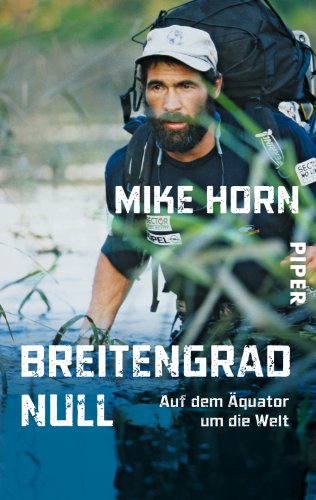 Breitengrad Null - Mike Horn