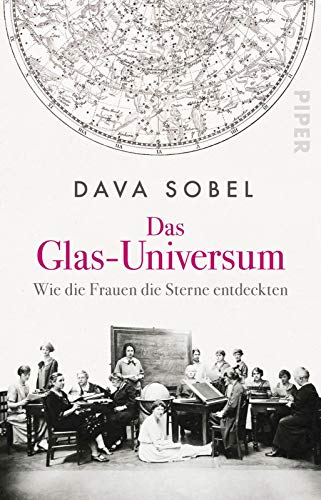 Das Glas-Universum: Wie die Frauen die Sterne entdeckten - Sobel, Dava