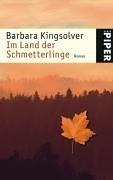 Im Land der Schmetterlinge: Roman - Kingsolver, Barbara und Ruth Frank-Strauss Anne