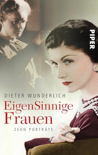 EigenSinnige Frauen : zehn Porträts / Dieter Wunderlich - Wunderlich, Dieter (Verfasser)