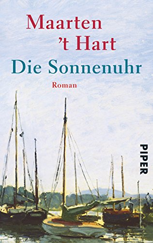 9783492240727: Die Sonnenuhr.: Oder: Das geheime Leben meiner Freundin Roos (German Edition)