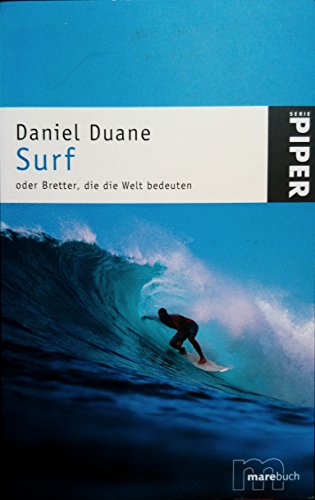 Imagen de archivo de Surf: oder Bretter, die die Welt bedeuten a la venta por medimops