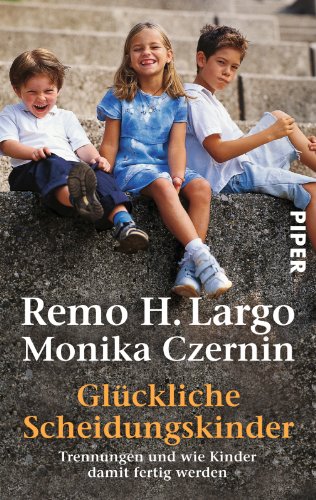 Beispielbild fr Glckliche Scheidungskinder: Trennungen und wie Kinder damit fertig werden zum Verkauf von medimops