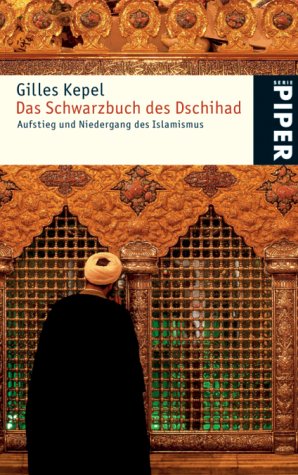 9783492242486: Das Schwarzbuch des Dschihad: Aufstieg und Niedergang des Islamismus