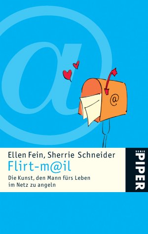 Stock image for Flirt-m@il: Die Kunst, den Mann frs Leben im Netz zu angeln for sale by medimops
