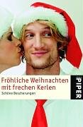 Stock image for Frhliche Weihnachten mit frechen Kerlen: Schne Bescherungen for sale by Leserstrahl  (Preise inkl. MwSt.)