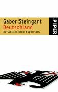 Deutschland - der Abstieg eines Superstars. Nr.4391 - Steingart, Gabor