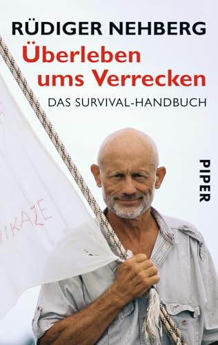 9783492244107: berleben ums Verrecken: Das Survival-Handbuch