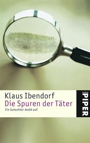 Stock image for Die Spuren der Tter: Ein Gutachter deckt auf for sale by medimops