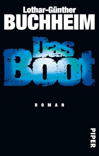 9783492244657: Das Boot: Roman (Serie Piper, 4465)