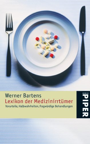 Stock image for Lexikon der Medizinirrtmer: Halbwahrheiten, Vorurteile, fragwrdige Behandlungen for sale by Leserstrahl  (Preise inkl. MwSt.)