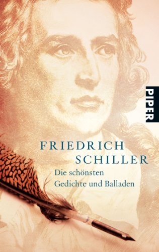 Die schönsten Gedichte und Balladen - Friedrich Schiller