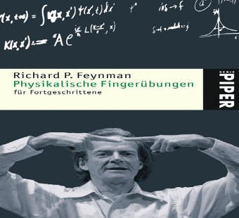 Physikalische Fingerübungen für Fortgeschrittene - Feynman, Richard P.