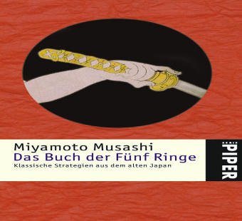 Das Buch der Fünf Ringe: Klassische Strategien aus dem alten Japan - Musashi, Miyamoto