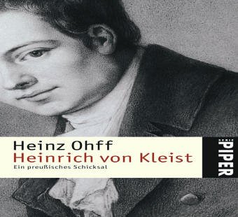 Imagen de archivo de Heinrich von Kleist: Ein preu isches Schicksal (Taschenbuch) von Heinz Ohff (Autor) a la venta por Nietzsche-Buchhandlung OHG