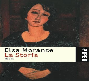 La storia. - Morante, Elsa