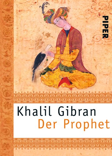 Der Prophet / Khalil Gibran. Aus dem Amerikan. von Barbara Röhl - Gibran, Gibran Halil und Barbara Röhl