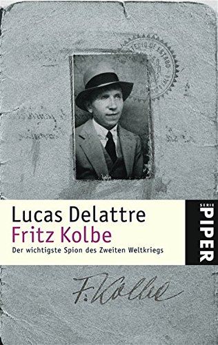 Beispielbild fr Fritz Kolbe: Der wichtigste Spion des Zweiten Weltkriegs zum Verkauf von medimops