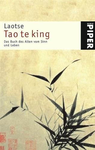 Stock image for Tao te king: Das Buch des Alten vom Sinn und Leben [Taschenbuch] von Laotse for sale by Nietzsche-Buchhandlung OHG