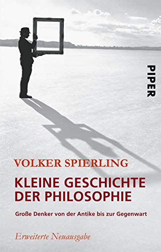 9783492246286: Kleine Geschichte der Philosophie: Groe Denker von der Antike bis zur Gegenwart