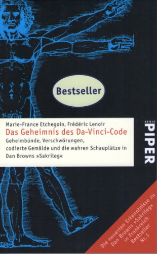 Stock image for Das Geheimnis des Da-Vinci-Code: Geheimbünde, Verschw rungen, codierte Gemälde und die wahren Schauplätze in Dan Browns »Sakrileg« (Taschenbuch) von Marie-France Etchegoin (Autor), und andere for sale by Nietzsche-Buchhandlung OHG