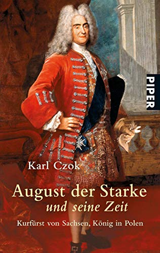 August der Starke und seine Zeit -Language: german