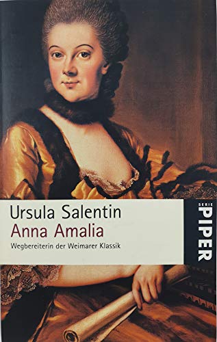 Stock image for Anna Amalia: Wegbereiterin der Weimarer Klassik for sale by ThriftBooks-Atlanta