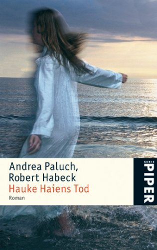 Hauke Haiens Tod: Roman - Paluch, Andrea, Habeck, Robert