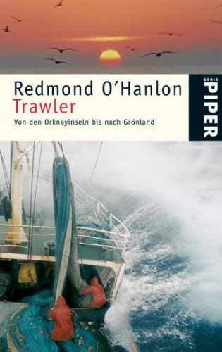 Trawler: Von den Orkneyinseln bis nach Grönland - O'Hanlon, Redmond