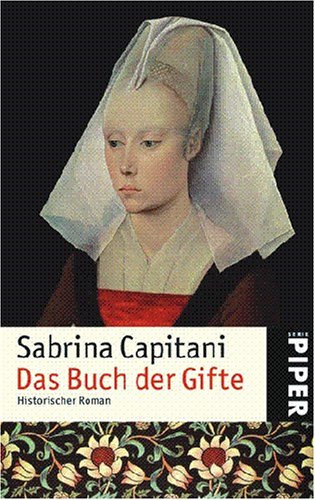 Stock image for Das Buch der Gifte - Historischer Roman for sale by Der Bcher-Br