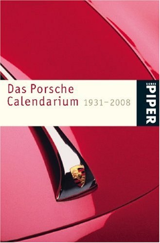 9783492247832: Das Porsche Calendarium 1931-2006