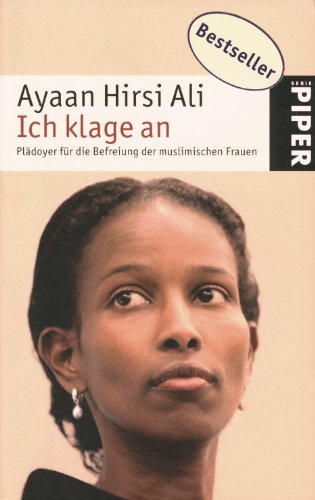 Ich klage an: Plädoyer für die Befreiung der muslimischen Frauen. (Nr 4791) - Hirsi Ali, Ayaan