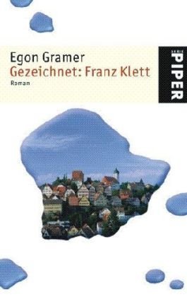 Gezeichnet: Franz Klett: Roman - Gramer, Egon