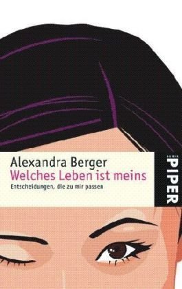 Beispielbild fr Welches Leben ist meins: Entscheidungen, die zu mir passen zum Verkauf von Der Bcher-Br