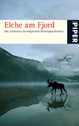 Beispielbild fr Elche am Fjord: Die schnsten norwegischen Wintergeschichten zum Verkauf von DER COMICWURM - Ralf Heinig