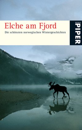 Imagen de archivo de Elche am Fjord: Die schnsten norwegischen Wintergeschichten a la venta por DER COMICWURM - Ralf Heinig