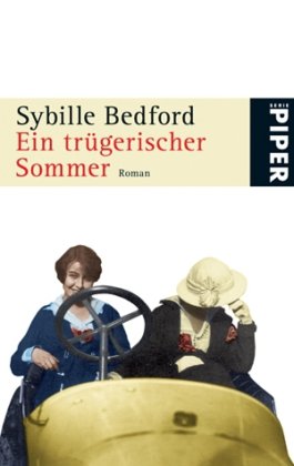 Ein trügerischer Sommer: Roman - Sybille, Bedford, Bedford Sybille Lovenberg Felicitas von u. a.