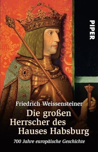 Beispielbild fr Die gro en Herrscher des Hauses Habsburg: 700 Jahre europäische Geschichte zum Verkauf von Nietzsche-Buchhandlung OHG