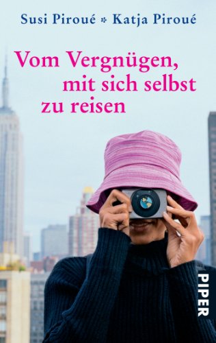 Stock image for Vom Vergngen, mit sich selbst zu reisen for sale by medimops