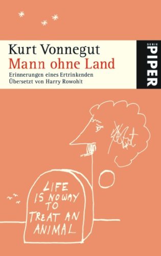 Mann ohne Land. Erinnerungen eines Ertrinkenden. - Übersetzt von Harry Rowohlt.