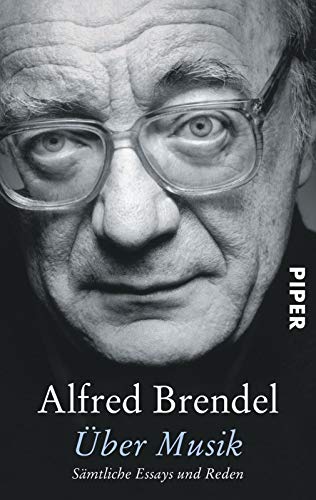 Über Musik Sämtliche Essays und Reden - Brendel, Alfred -