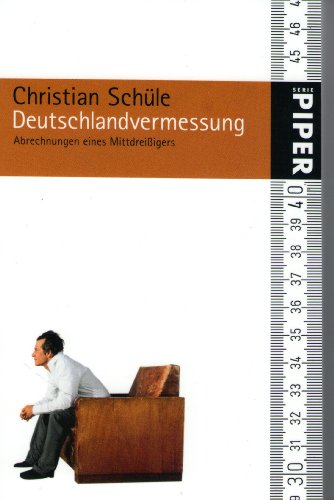 Beispielbild fr Deutschlandvermessung. Abrechnungen eines Mittdreiigers zum Verkauf von Der Bcher-Br