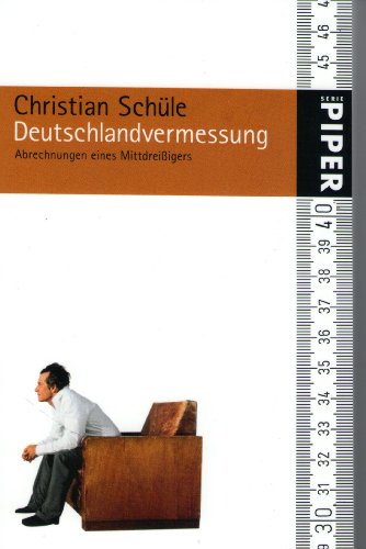 Imagen de archivo de Deutschlandvermessung. Abrechnungen eines Mittdreiigers a la venta por Der Bcher-Br