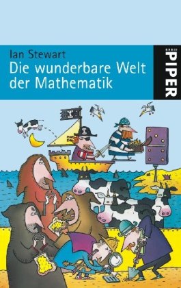 Die wunderbare Welt der Mathematik aus dem Engl. von Helmut Reuter / Mit Zeichn. von Spike Gerell