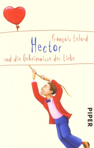 Stock image for Hector und die Geheimnisse der Liebe for sale by WorldofBooks