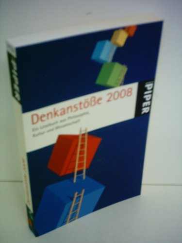 Stock image for Denkanste 2008. Ein Lesebuch aus Philosophie, Kultur und Wissenschaft for sale by alt-saarbrcker antiquariat g.w.melling