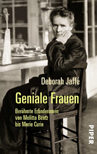 Beispielbild fr Geniale Frauen: Berühmte Erfinderinnen von Melitta Bentz bis Marie Curie: Ber. zum Verkauf von Nietzsche-Buchhandlung OHG