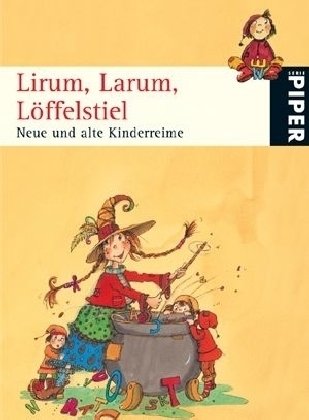 9783492250269: Lirum, Larum, Lffelstiel: Neue und alte Kinderreime