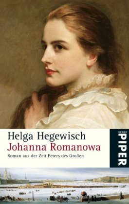 Stock image for Johanna Romanowa : Roman aus der Zeit Peters des Groen (p1t) for sale by Versandantiquariat Behnke