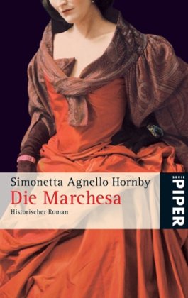 Beispielbild fr Die Marchesa: Historischer Roman zum Verkauf von medimops